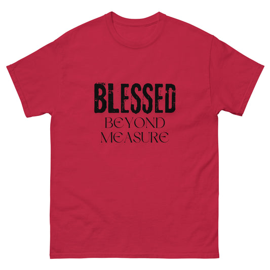 Blessed Beyond Measure Unisex Classic T-shirt