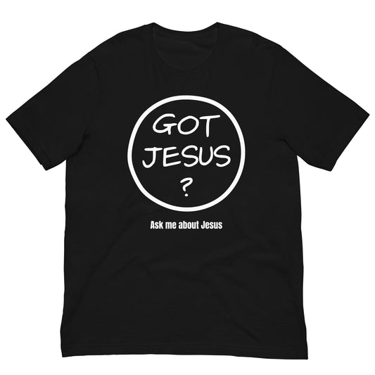 Christian Unisex T-shirt Gift with Slogan 'Got Jesus?'